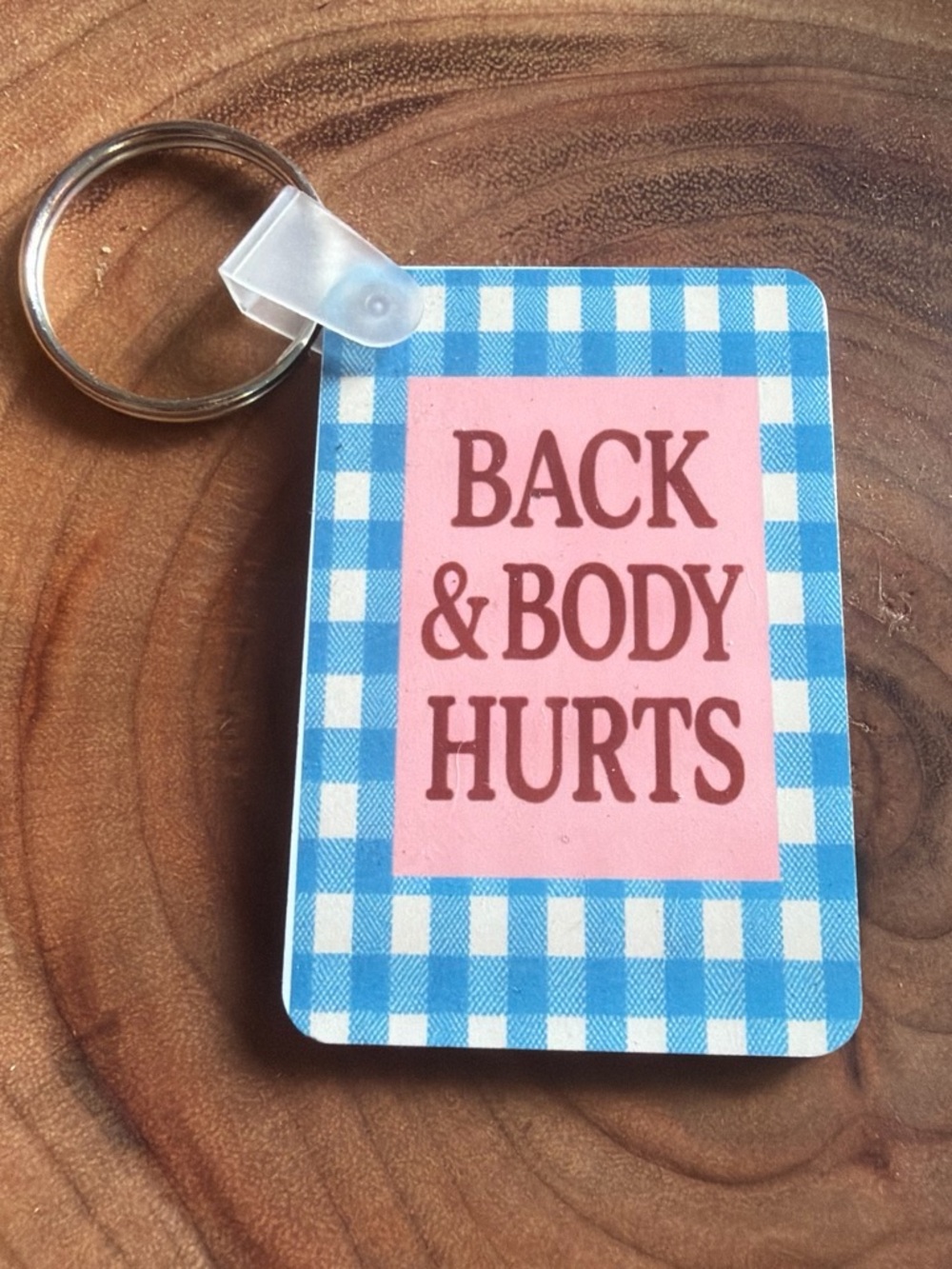 Blue Gingham 'Back & Body Hurts' Keychain - Unbranded
